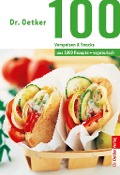 100 vegetarische Vorspeisen & Snacks - Oetker