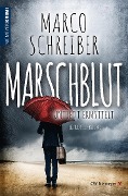 Cover-Bild zum Titel 'MARSCHBLUT' von 'Marco Schreiber'