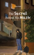 Cover-Bild zum Titel 'The Secret Behind His Mask' von 'Laura Henk'