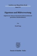 Cover-Bild zum Titel 'Eigentum und Bildverwertung' von 'David Yang'