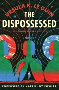 Cover-Bild zum Titel 'The Dispossessed [50th Anniversary Edition]' von 'Ursula K Le Guin'
