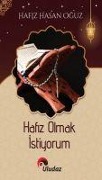 Cover-Bild zum Titel 'Hafiz Olmak Istiyorum' von 'Hasan Oguz'