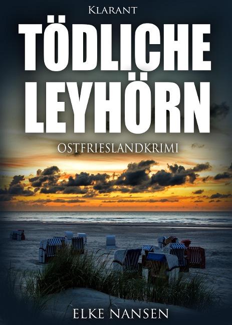 Tödliche Leyhörn - Elke Nansen