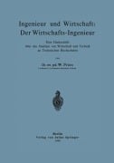 Cover-Bild zum Titel 'Ingenieur und Wirtschaft: Der Wirtschafts-Ingenieur' von 'W. Prion'