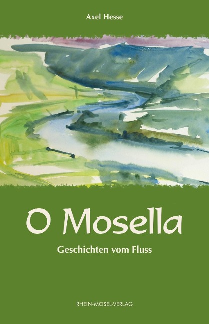 O Mosella - Axel Hesse
