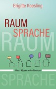 Cover-Bild zum Titel 'Raumsprache' von 'Brigitte Koesling'