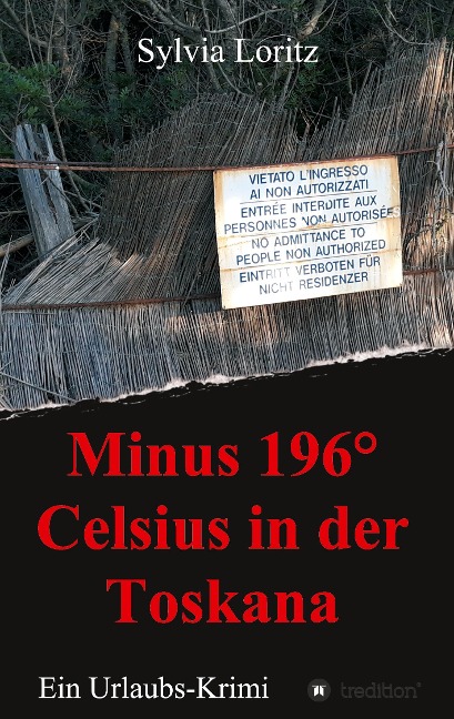 Minus 196° Celsius in der Toskana - Sylvia Loritz