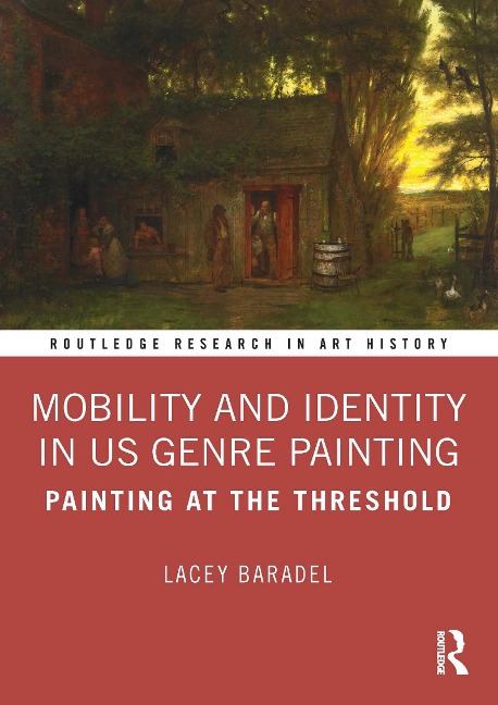 Mobility and Identity in US Genre Painting - Lacey Baradel
