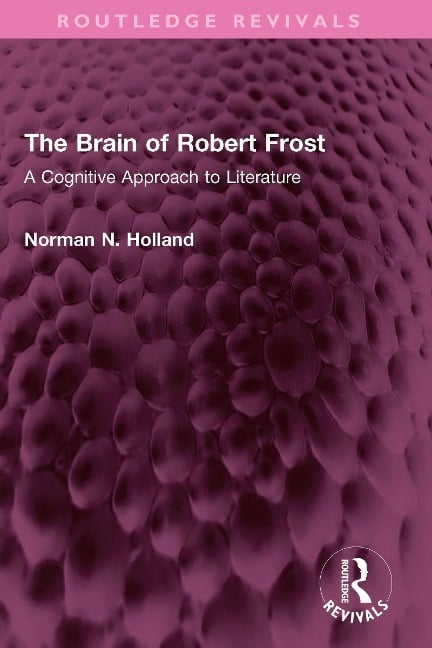 The Brain of Robert Frost - Norman N. Holland