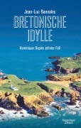 Bretonische Idylle - Jean-Luc Bannalec