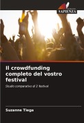 Cover-Bild zum Titel 'Il crowdfunding completo del vostro festival' von 'Suzanne Tiega'