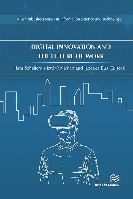 Digital Innovation and the Future of Work - 