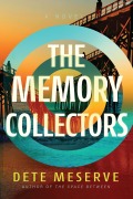 Cover-Bild zum Titel 'The Memory Collectors' von 'Dete Meserve'