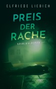 Cover-Bild zum Titel 'Preis der Rache' von 'Elfriede Liebich'