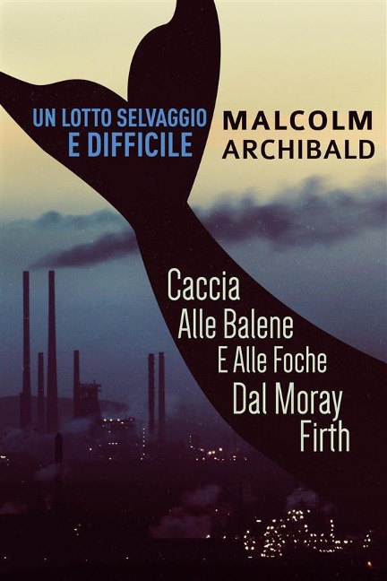 Un Lotto Selvaggio E Difficile - Malcolm Archibald