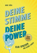 Cover-Bild zum Titel 'Deine Stimme - Deine Power' von 'Anne Kühl'