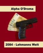Cover-Bild zum Titel '2084' von 'Alpha O'Droma'