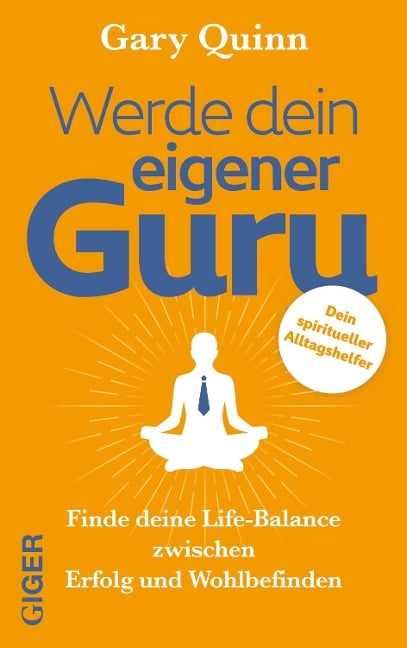 Werde dein eigener Guru - Gary Quinn