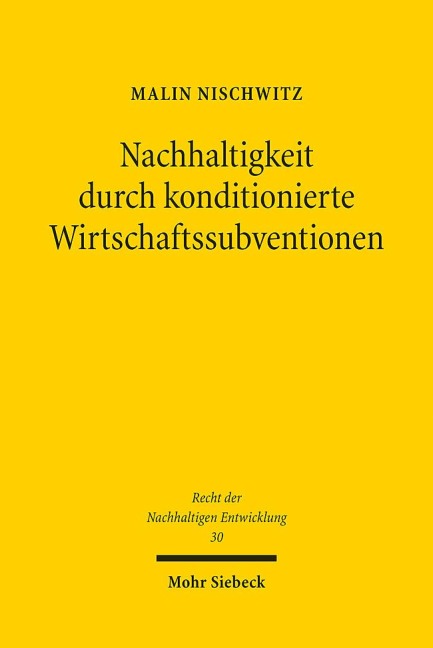 Nachhaltigkeit durch konditionierte Wirtschaftssubventionen - Malin Nischwitz