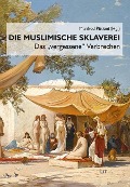 Cover-Bild zum Titel 'Muslimische Sklaverei' von ''