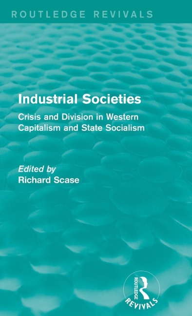 Industrial Societies (Routledge Revivals) - Richard Scase