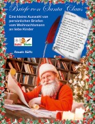 Cover-Bild zum Titel 'Briefe von Santa Claus - Eine kleine Auswahl von persönlichen Briefen vom Weihnachtsmann an liebe Kinder' von 'Renate Sültz'