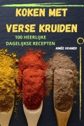 Cover-Bild zum Titel 'Koken Met Verse Kruiden' von 'Aimée Kramer'