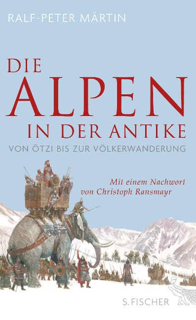Die Alpen in der Antike - Ralf-Peter Märtin