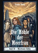 Cover-Bild zum Titel 'Die Höhle der Meerfrau' von 'Frauke König'
