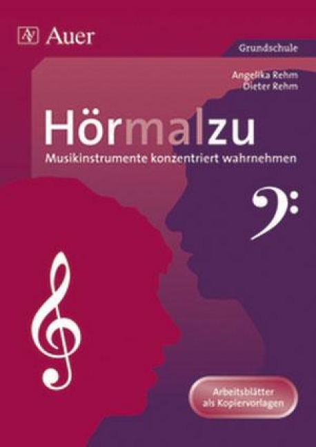 Hörmalzu - Musikinstrumente konzentriert wahrnehmen - Angelika Rehm, Dieter Rehm