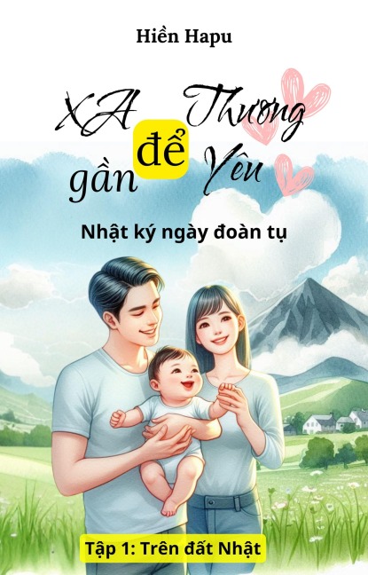 Xa d¿ thuong g¿n d¿ yêu - Nh¿t ký ngày doàn t¿ t¿p 1 (self-help) - Hien Hapu