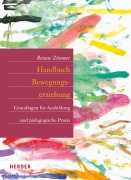 Cover-Bild zum Titel 'Handbuch Bewegungserziehung' von 'Renate Zimmer'
