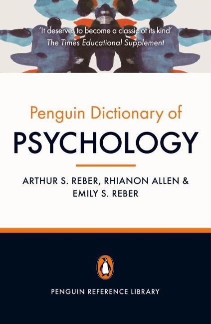 The Penguin Dictionary of Psychology - Arthur S Reber, Emily Reber, Rhianon Allen