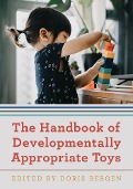 Cover-Bild zum Titel 'The Handbook of Developmentally Appropriate Toys' von ''