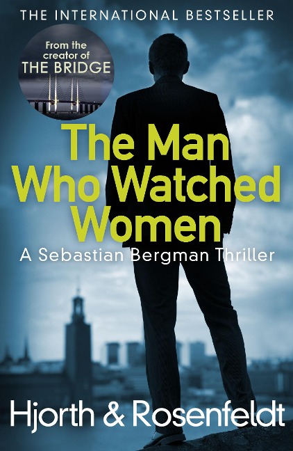 The Man Who Watched Women - Hans Rosenfeldt, Michael Hjorth