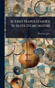 Cover-Bild zum Titel 'Scènes Napolitaines; 5e Suite D'orchestre' von 'Jules Massenet'