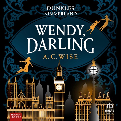 Wendy, Darling - A. C. Wise