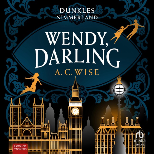 Wendy, Darling - Dunkles Nimmerland - A. C. Wise