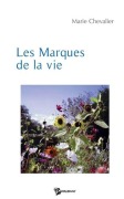 Cover-Bild zum Titel 'Les Marques de la vie' von 'Marie Chevalier'