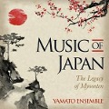 Music of Japan - Yamato Ensemble
