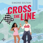 Cover-Bild zum Titel 'Cross the Line ¿ Auf der Rennstrecke kämpft er um den Sieg, im Leben um ihr Herz (Racing Hearts 1)' von 'Simone Soltani'