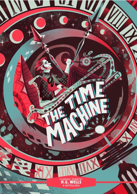 Classic Starts(r) the Time Machine - H G Wells