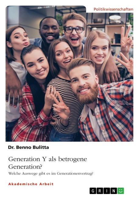 Generation Y als betrogene Generation? - Benno Bulitta