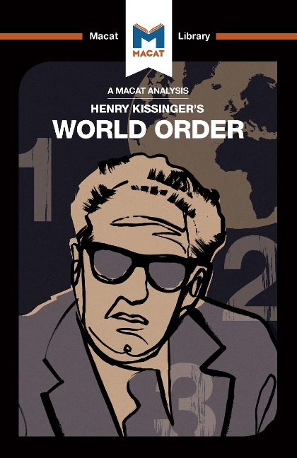 An Analysis of Henry Kissinger's World Order - Bryan Gibson