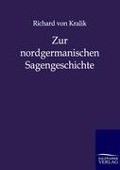 Cover-Bild zum Titel 'Zur nordgermanischen Sagengeschichte' von 'Richard Von Kralik'