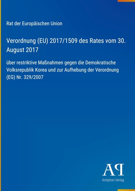 Verordnung (EU) 2017/1509 des Rates vom 30. August 2017 - Rat der Europäischen Union