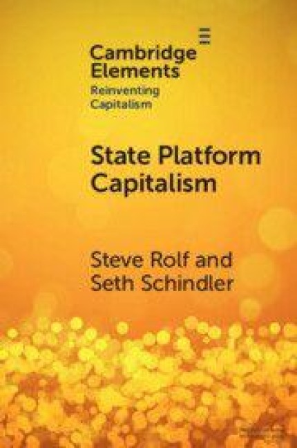 State Platform Capitalism - Seth Schindler, Steve Rolf