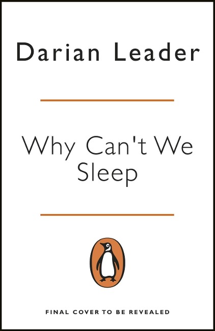 Why Can't We Sleep? - Darian Leader