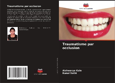 Traumatisme par occlusion - Aishwarya Kale, Kunal Sethi