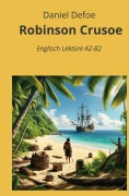 Cover-Bild zum Titel 'Robinson Crusoe: Englisch Lektüre A2 - B2' von 'Daniel Defoe'